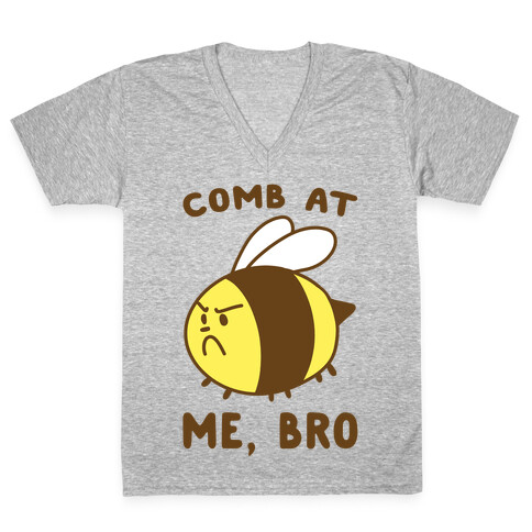 Comb at Me, Bro V-Neck Tee Shirt