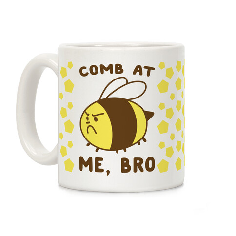 Comb at Me, Bro Coffee Mug