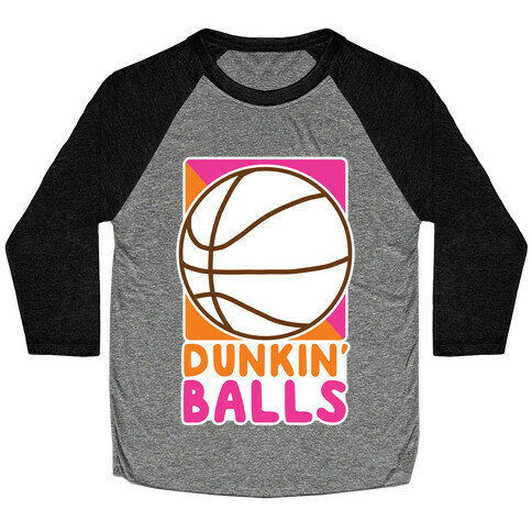 Dunkin' Balls - Basketball  Baseball Tee