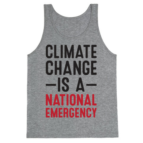 Climate Change is a National Emergency Tank Top