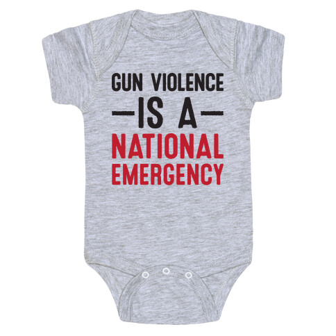 Gun Violence is a National Emergency Baby One-Piece