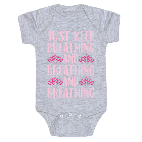 Just Keep Breathing Yoga Parody White Print Baby One-Piece