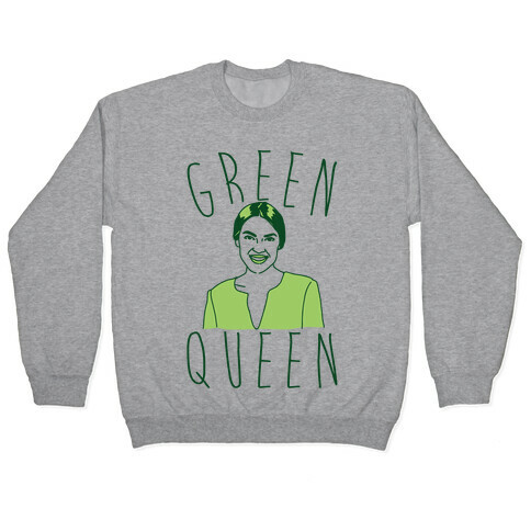 Green Queen AOC  Pullover