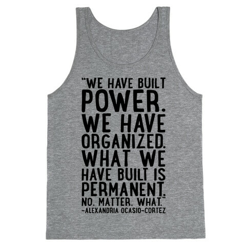 We Have Built Power AOC Quote  Tank Top