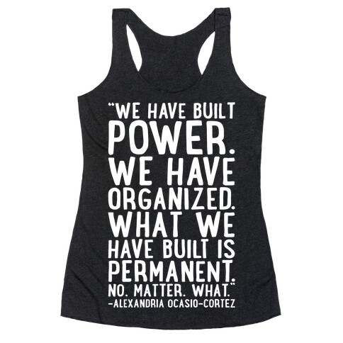 We Have Built Power AOC Quote White Print Racerback Tank Top