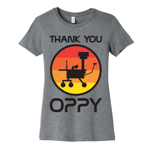 Thank You, Oppy Womens T-Shirt