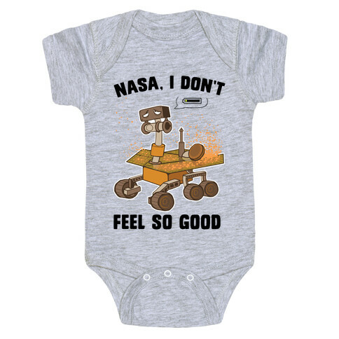 Nasa, I don't feel so good... Baby One-Piece