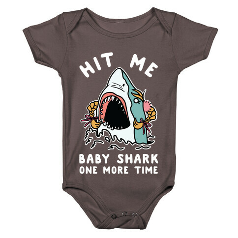 Hit Me Baby Shark One More Time Baby One-Piece