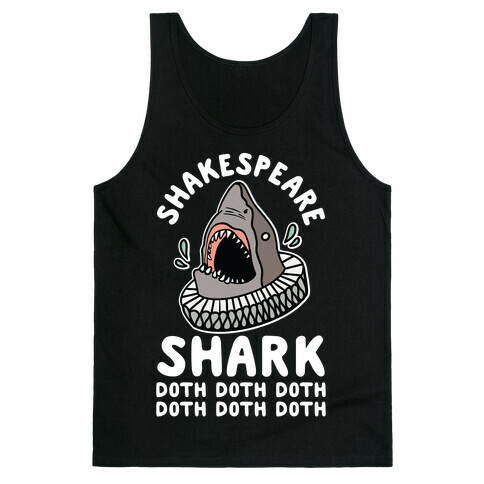 Shakespeare Shark Doth Doth Doth Tank Top
