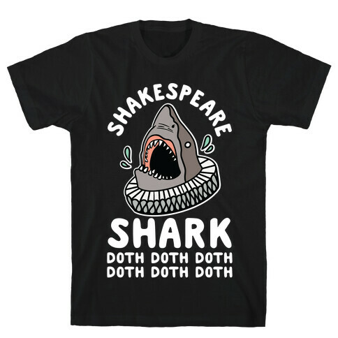 Shakespeare Shark Doth Doth Doth T-Shirt