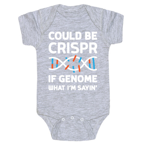Could Be Crispr, If Genome What I'm Sayin' Baby One-Piece