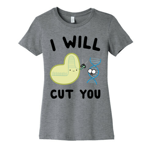 Crispr Will Cut You Womens T-Shirt