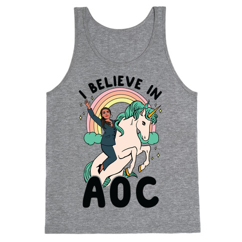 I Believe in AOC (Alexandria Ocasio-Cortez)  Tank Top