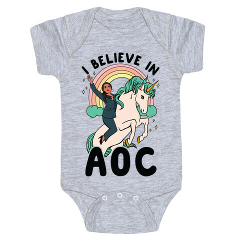 I Believe in AOC (Alexandria Ocasio-Cortez)  Baby One-Piece