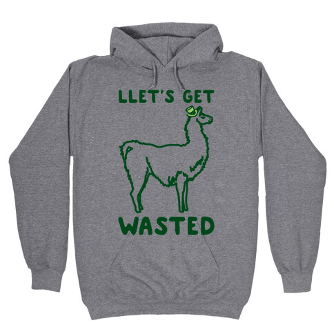 Llet's Get Wasted St. Patrick's Day Llama Parody Hooded Sweatshirt