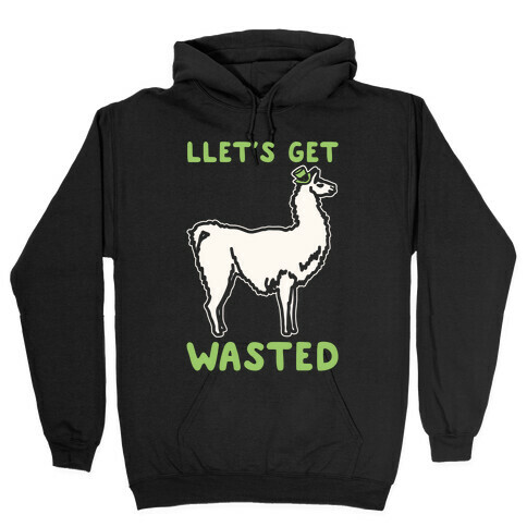 Llet's Get Wasted St. Patrick's Day Llama Parody White Print Hooded Sweatshirt