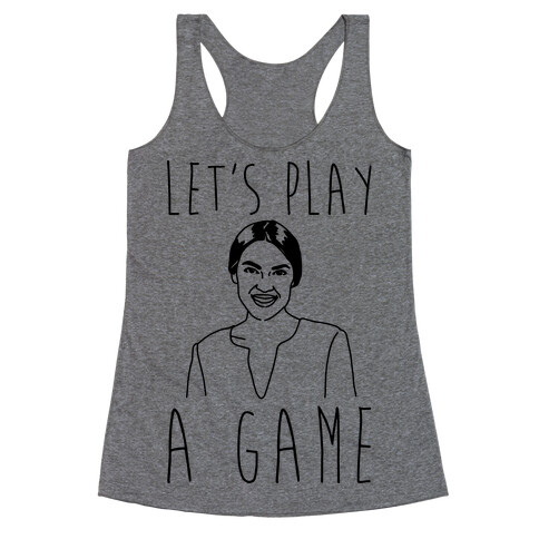 Let's Play A Game AOC Racerback Tank Top