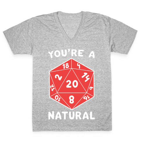 You're a Natural - D20 V-Neck Tee Shirt