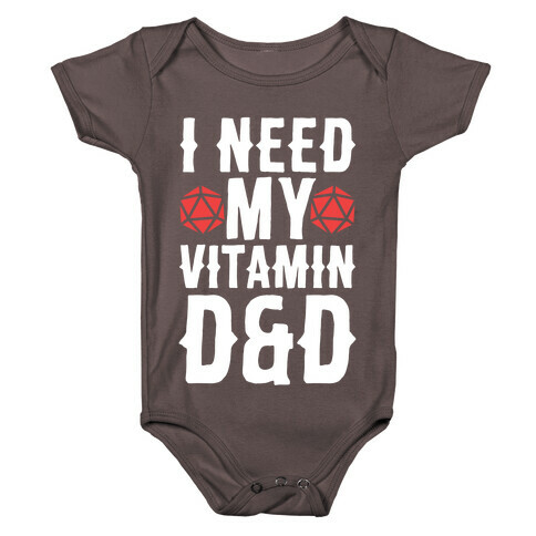 I Need My Vitamin D&D Baby One-Piece