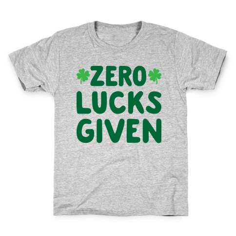 Zero Lucks Given Kids T-Shirt