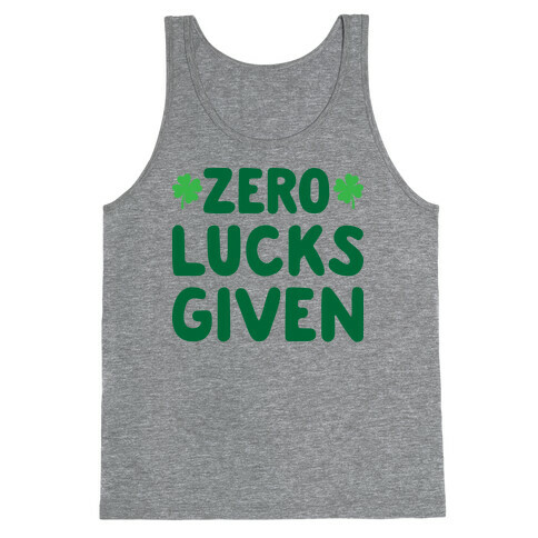Zero Lucks Given Tank Top