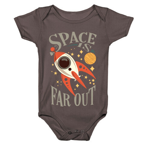 Space is far out.  Baby One-Piece