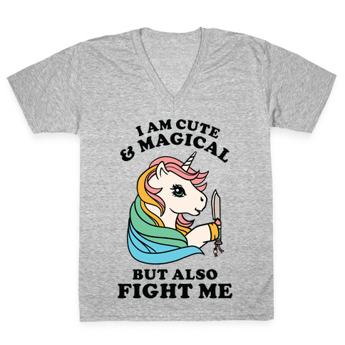 I Am Cute & Magical But Also Fight Me V-Neck Tee Shirt