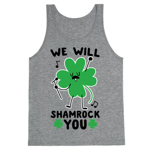 We Will Shamrock You Tank Top