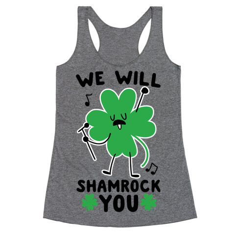 We Will Shamrock You Racerback Tank Top