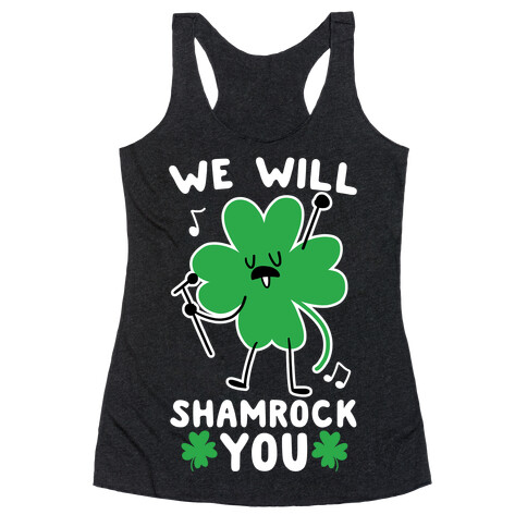 We Will Shamrock You Racerback Tank Top