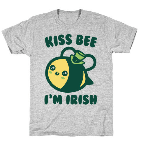 Kiss Bee I'm Irish Parody T-Shirt