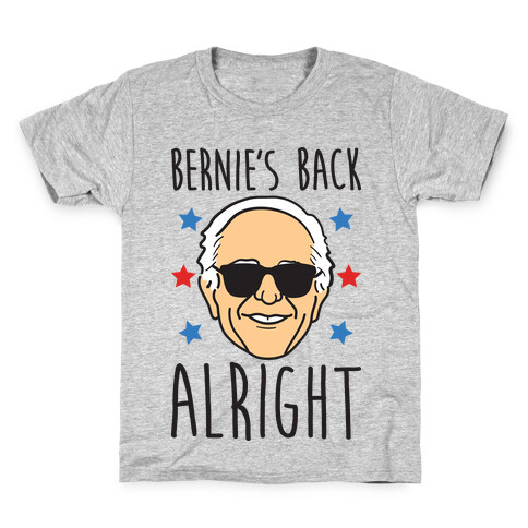 Bernie's Back Alright Kids T-Shirt