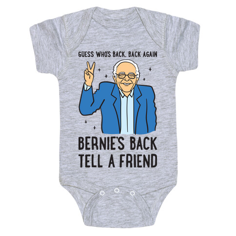 Guess Who's Back, Back Again, Bernie's Back, Tell A Friend Baby One-Piece