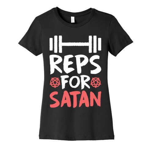 Reps For Satan Womens T-Shirt