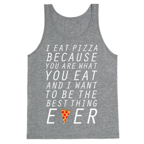 I Eat Pizza Tank Top