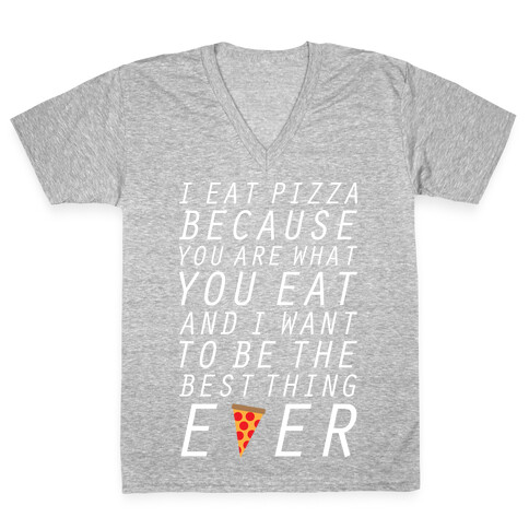 I Eat Pizza V-Neck Tee Shirt