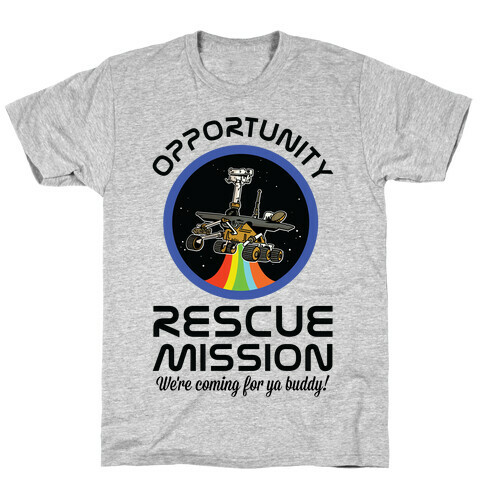 Opportunity Rescue Mission (Mars Rover) T-Shirt
