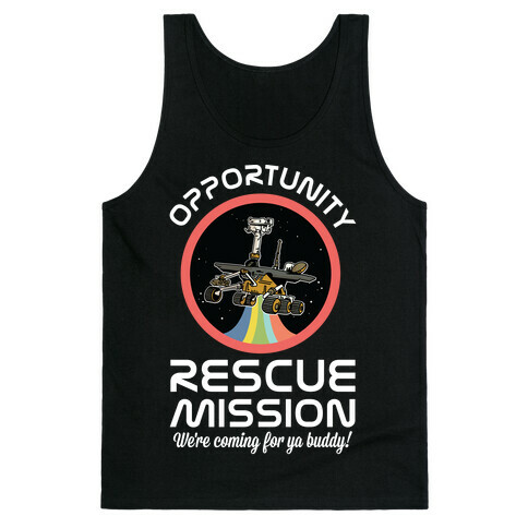 Opportunity Rescue Mission (Mars Rover) Tank Top