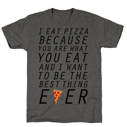 I Eat Pizza T-Shirt