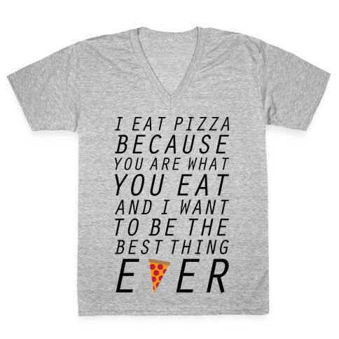 I Eat Pizza V-Neck Tee Shirt