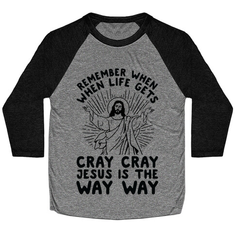 Jesus is the Way Way Baseball Tee