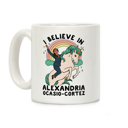 I Believe in Alexandria Ocasio-Cortez  Coffee Mug