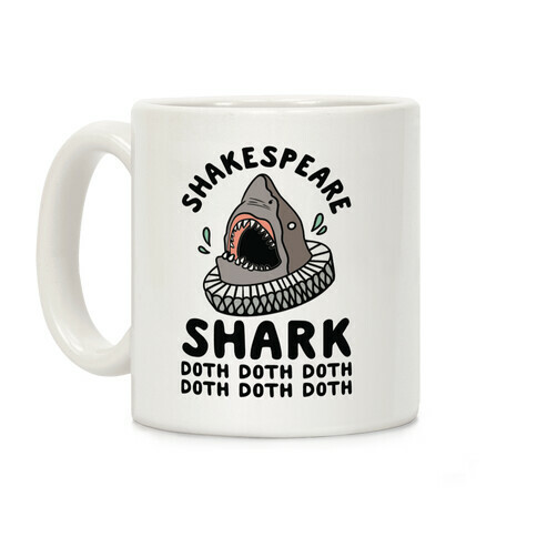 Shakespeare Shark Doth Doth Doth Coffee Mug