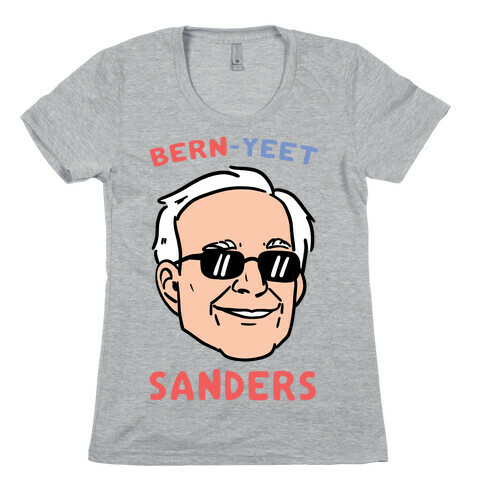 Bern-YEET Sanders Womens T-Shirt