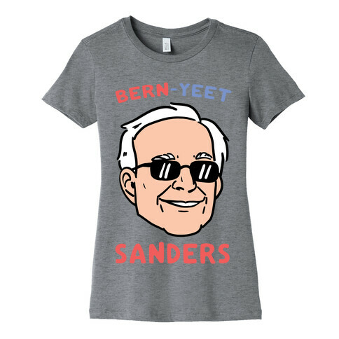 Bern-YEET Sanders Womens T-Shirt
