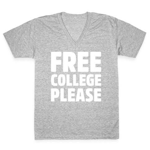 Free College Please White Print V-Neck Tee Shirt