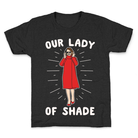 Our Lady Of Shade Nancy Pelosi Parody White Print Kids T-Shirt