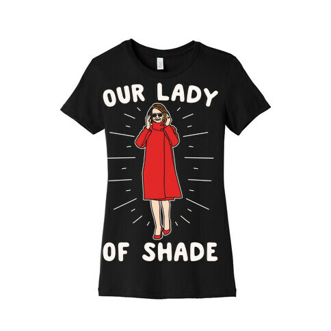 Our Lady Of Shade Nancy Pelosi Parody White Print Womens T-Shirt