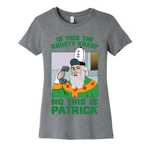 No, This is Patrick Womens T-Shirt