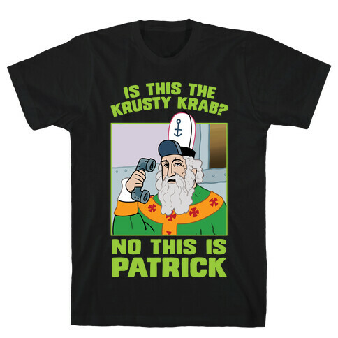 No, This is Patrick T-Shirt